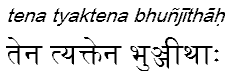 tenatyaktenabhunjithah